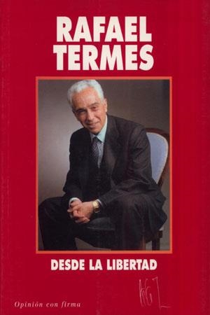 DESDE LA LIBERTAD | 9788479700072 | TERMES RAFAEL