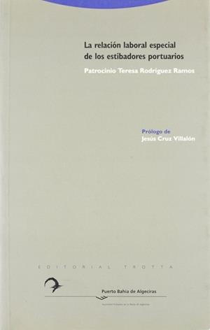 RELACION LABORAL ESPECIAL DE LOS ESTIBADORES P. LA | 9788481641455 | RODRIGUEZ CAMPOS, TERESA