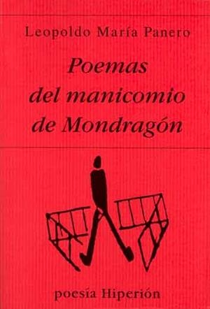 POEMAS DEL MANICOMIO DE MONDRAGON | 9788475175133 | LEOPOLDO MARIA PANERO