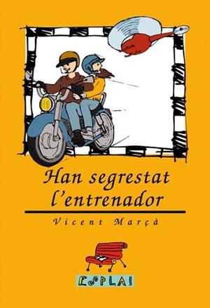 HAN SEGRESTAT L'ENTRENADOR | 9788489663152 | MARÇA,VICENT