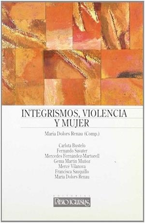 INTEGRISMO, VIOLENCIA Y MUJER | 9788485691814 | RENAU, DOLORS