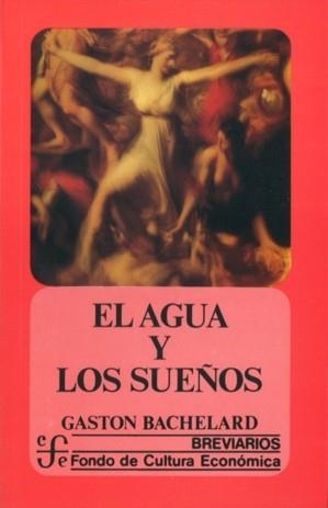 AGUA Y LOS SUEÑOS, EL | 9788437503653 | BACHELARD, GASTON