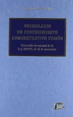 FORMULARIO DE PROCEDIMIENTO ADMINISTRATIVO COMUN | 9788476763704 | CACERES GALAN, FRANCISCO