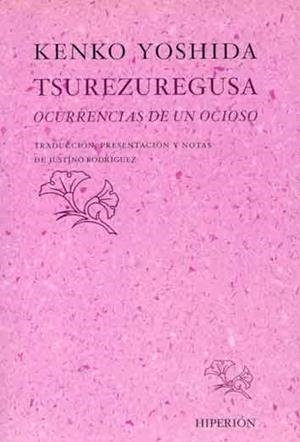 TSUREZUREGUSA; OCURRENCIAS DE UN OCIOSO | 9788475171746 | YOSHIDA, KENKO