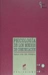 PSICOLOGIA DE LOS MEDIOS DE COMUNICACION | 9788477383918 | DEL RIO PEREDA, PABLO