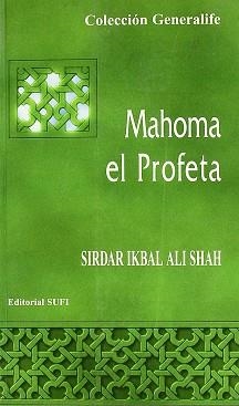 MAHOMA EL PROFETA | 9788487354762 | SHAH, IKBAL ALI, SIRDAR