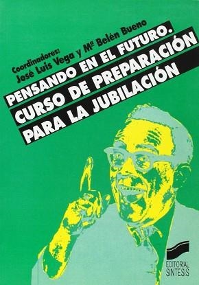 PENSANDO EN EL FUTURO. CURSO DE PREPARACION PARA L | 9788477384410 | LUIS VEGA, JOSE LUIS