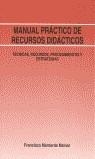 MANUAL PRACTICO DE RECURSOS DIDACTICOS | 9788485851775 | MONTERDE MAINAR, FRANCISCO