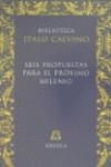 SEIS PROPUESTAS PARA EL PROXIMO MILENIO (BIC) | 9788478444144 | CALVINO, ITALO