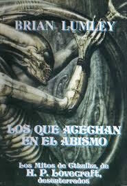 LOS QUE ACECHAN EN EL ABISMO | 9788476405567 | LUMLEY, BRIAN