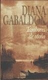 TAMBORES DE OTOÑO | 9788478884247 | GABALDON, DIANA