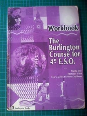 BURLINGTON COURSE FOR 4 ESO WORKBOOK | 9789963612062 | DAY SHEILA/GANT MARCELLE