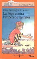 PEPA CONTRA L'IMPERI DE LES RATES (VVT) | 9788482865355 | ARMANGUE HERRERO, JOAN