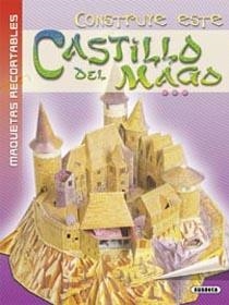 CONSTRUYE ESTE CASTILLO DEL MAGO (MAQUETAS RECORTABLES) | 9788430572199 | VARIS