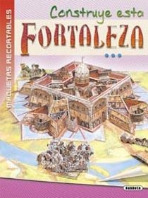 CONSTRUYE ESTA FORTALEZA DEL S.XVIII (MAQUETAS RECORTABLES) | 9788430573967 | VARIS