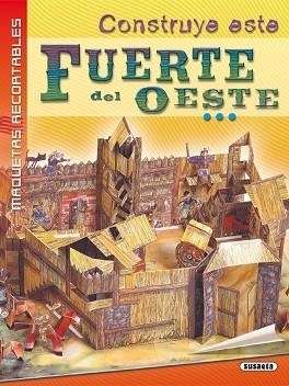 CONSTRUYE EL FUERTE DEL OESTE (MAQUETAS RECORTABLES) | 9788430579051 | VARIS