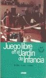 JUEGO LIBRE EN EL JARDIN DE INFANCIA | 9788432994210 | CAIATI, M./DELAC, S./MÜLLER, A.
