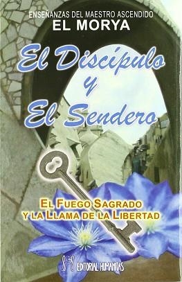 DISCIPULO Y EL SENDERO, EL | 9788479102289 | K. H.(SEUD. DE MORYA)