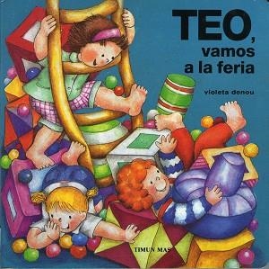 TEO, VAMOS A LA FERIA | 9788448002442 | DENOU, VIOLETA