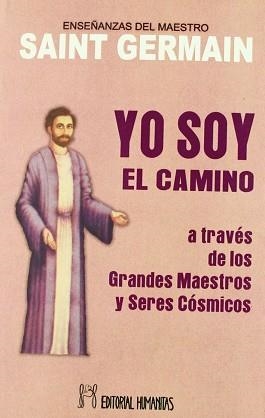 YO SOY EL CAMINO. | 9788479102302 | SAIN GERMAIN.