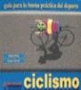 CICLISMO GUIA PRACTICA PARA LA BUENA PRACTICA DEL | 9788488876423 | GARCIA