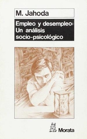 EMPLEO Y DESEMPLEO UN ANALISIS SOCIO-PSICOLOGICO | 9788471123145 | JAHODA, M.