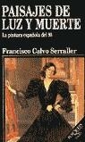 PAISAJES DE LUZ Y MUERTE | 9788483105993 | CALVO SERRALER, FRANCISCO