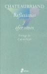 REFLEXIONES Y AFORISMOS | 9788435091428 | CHATEAUBRIAND