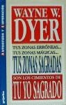 TUS ZONAS SAGRADAS | 9788425331671 | DYER, WAYNE W.