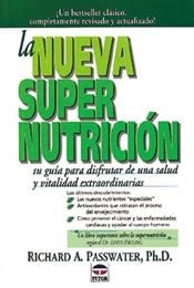 NUEVA SUPERNUTRICION, LA | 9788479022044 | PASSWATER, RICHARD A.