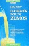 CURACION POR LOS ZUMOS, LA | 9788427022546 | KENTON, LESLIE