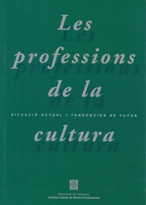 PROFESSIONS DE LA CULTURA, LES | 9788439342304