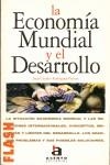 ECONOMIA MUNDIAL Y EL DESARROLLO, LA | 9788448302078 | RODRIGUEZ FERRARA, JUAN CLAUDIO
