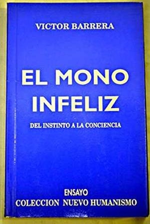 MONO INFELIZ, EL | 9788492258901 | BARRERA, VICTOR
