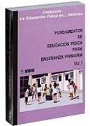 FUNDAMENTOS DE EDUCACION FISICA (2 VOL.) | 9788487330179