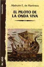 PILOTO DE LA ONDA VIVA, EL | 9788489768055 | MARTINEAU, MATHURIN E. DE