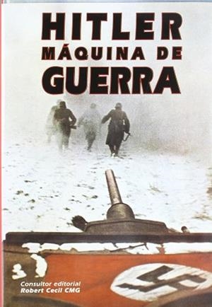 HITLER MAQUINA DE GUERRA | 9788482381077