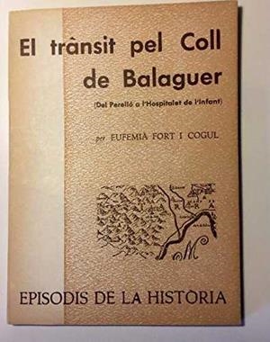 TRANSIT PEL COLL DE BALAGUER, EL | 9788423203086 | FORT COGUL, EUFEMIA