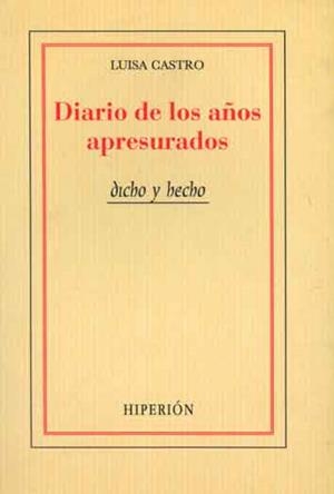 DIARIO DE LOS AÑOS APRESURADOS | 9788475175362 | CASTRO, LUISA