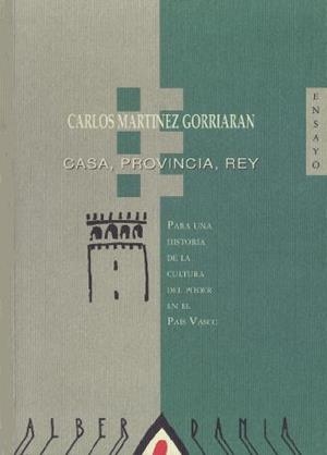 CASA PROVINCIA REY | 9788488669087 | MARTINEZ GORRIARAN, CARLOS