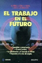 TRABAJO EN EL FUTURO, EL | 9788423415564 | FEREZ, MANUEL