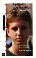 AQUELLOS DIAS MALDITOS (AR) | 9788434855878 | PEROZO, JOSE A.