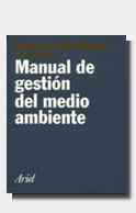 MANUAL DE GESTION DEL MEDIO AMBIENTE | 9788434421271 | SOLER MANUEL, MANUEL A.