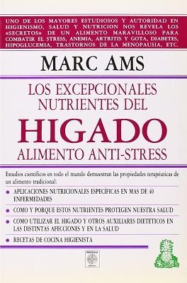 EXCEPCIONALES NUTRIENTES DEL HIGADO, LOS | 9788486961190 | AMS, MARC