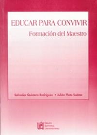 EDUCAR PARA CONVIVIR FORMACION DEL MAESTRO | 9788489908413 | QUINTERO RODRIGUEZ, SALVADOR