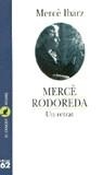 MERCE RODOREDA UN RETRAT | 9788429743098 | IBARZ, MERCE