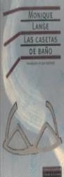 CASETAS DE BAÑO, LAS | 9788481091359 | LANGE, MONIQUE