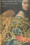 MANO DE SANTOS UNA | 9788478443727 | ROSSETTI, ANA