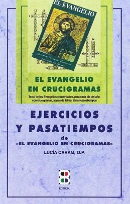 EJERCICIOS Y PASATIEMPOS DE EL EVANGELIO CRUCIGRAM | 9788489761858 | CARAM, LUCIA