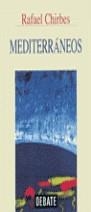 MEDITERRANEOS | 9788483060728 | CHIRBES, RAFAEL